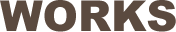 WORKS